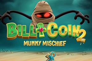 Bill & Coin 2 Mummy Mischief